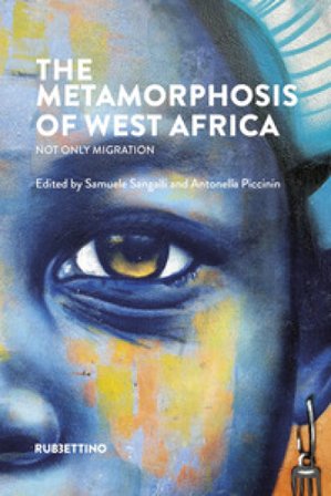 The metamorphosis of West Africa. Not only migration Samuele Sangalli