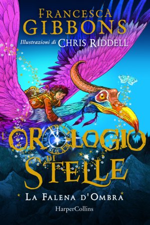 La falena d'ombra. L'orologio di stelle Francesca Gibbons