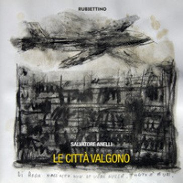 Le città valgono Salvatore Anelli