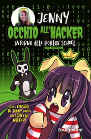 Occhio all'hacker! Ritorno alla Roblox School Jennifer Jenny Puddu