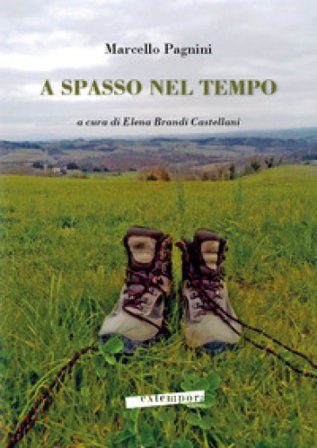 A spasso nel tempo Marcello Pagnini