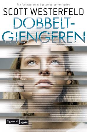 Dobbeltgjengeren - Bok av Scott Westerfeld - Hardback