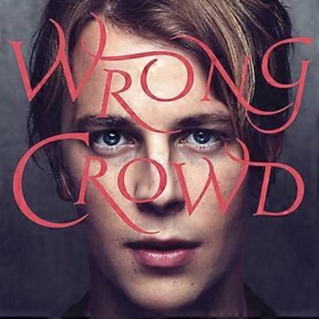 Tom Odell - Wrong Crowd [VINYL LP] 180 Gram USA import