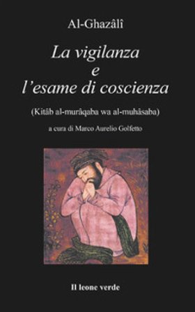 La vigilanza e l'esame di coscienza Al Ghazali