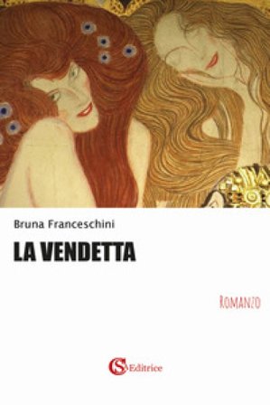 La vendetta Bruna Franceschini