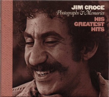 Photographs & memories his greatest hits Jim Croce