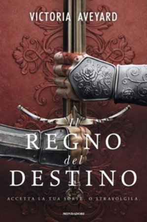 Il regno del destino Victoria Aveyard