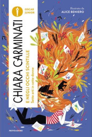 E negli occhi scintille. Sette arti in sette donne Chiara Carminati