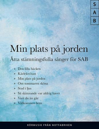 Min Plats På Jorden, Åtta stämningsfulla sånger för SAB - Bok - Häfte