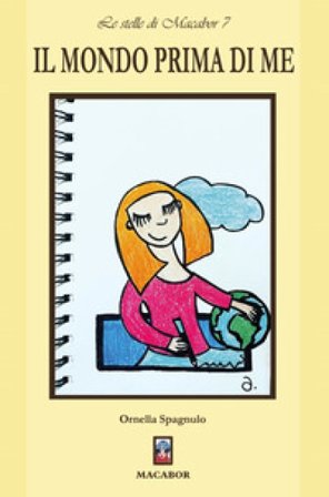 Il mondo prima di me Ornella Spagnulo
