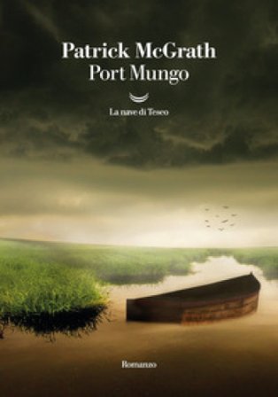 Port Mungo Patrick McGrath