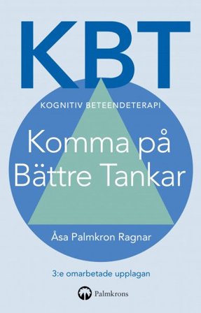 KBT Kognitiv beteendeterapi; Komma på Bättre Tankar