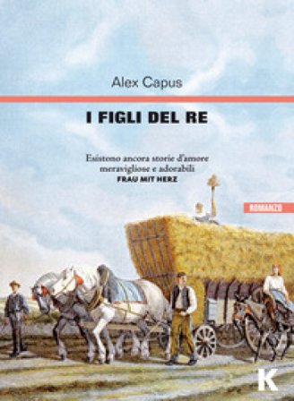 I figli del re Alex Capus