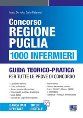 Concorso Regione Puglia. 1000 infermieri. Guida teorico-pratica per tutte le prove di concorso. Con espansione online Ivano Cervella