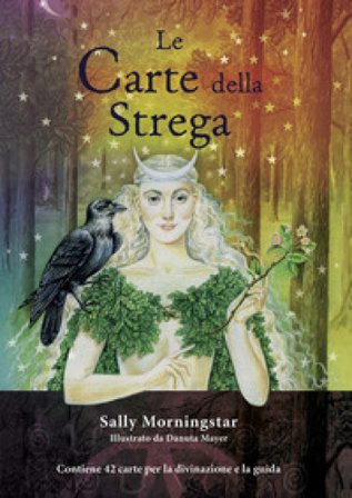 Le carte della strega. Con 42 Carte Sally Morningstar