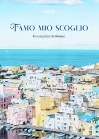 T'amo mio scoglio Giuseppina De Rienzo
