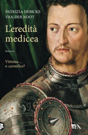 L'eredità medicea Patrizia Debicke Van der Noot