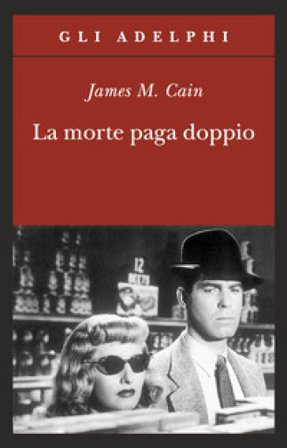 La morte paga doppio James M. Cain