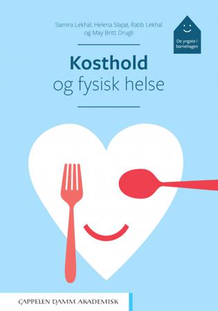 Kosthold og fysisk helse - Bok av May Britt Drugli, Ratib Lekhal, m.fl. - Paperback