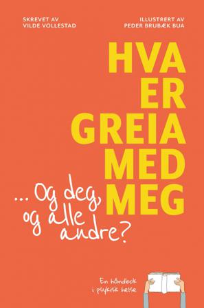 Hva er greia med meg - og deg og alle andre? - Bok av Vilde Vollestad - Hardback