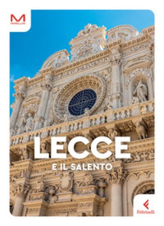 Lecce e il Salento Rosanna Precchia