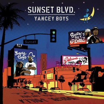 Sunset blvd YANCEY BOYS