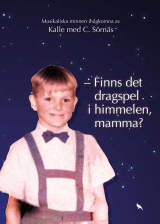 - Finns det dragspel i himmelen, mamma? - Bok av Kalle med C. Sörnäs - Kartonnage