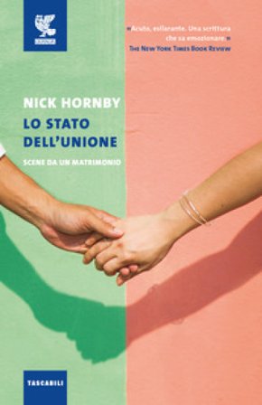 Lo stato dell'unione. Scene da un matrimonio Nick Hornby