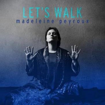 Let s walk Madeleine Peyroux