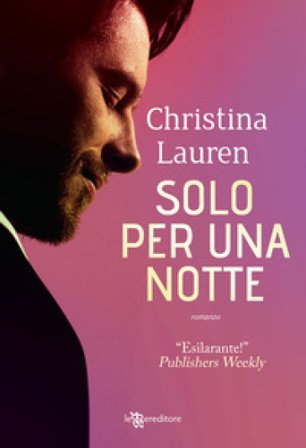 Solo per una notte Christina Lauren
