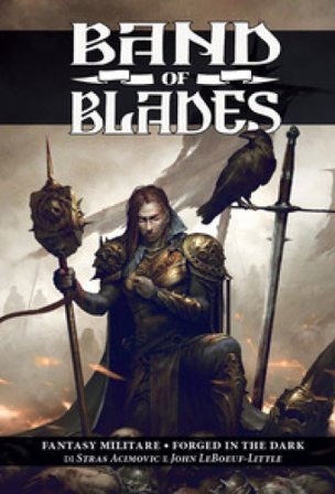 Band of blades. Fantasy militare-Forged in the dark Stras Acimovic