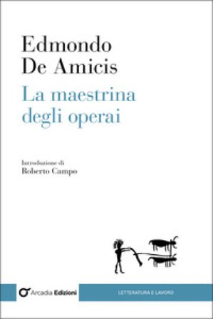 La maestrina degli operai Edmondo De Amicis