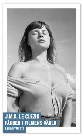 Färder i filmens värld - Bok av J.M.G. Le Clézio - Danskt band