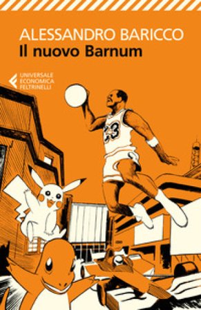 Il nuovo Barnum Alessandro Baricco