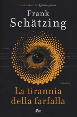 La tirannia della farfalla Frank Schätzing
