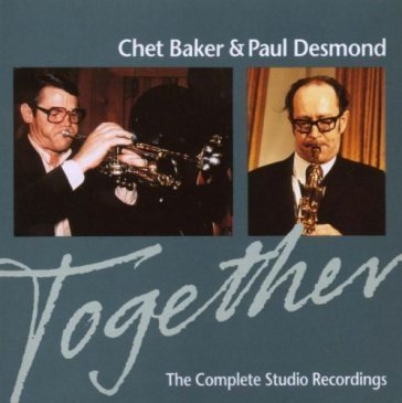 Together- the complete studio recording Baker Chet & Desmond