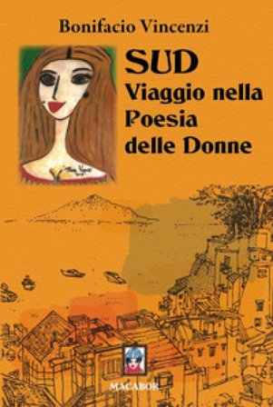 Sud. Viaggio nella poesia delle donne Bonifacio Vincenzi