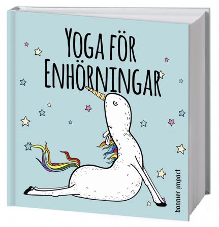 Yoga för enhörningar - Bok - Inbunden