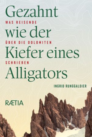 Gezahnt wie der kiefer eines alligators Ingrid Runggaldier