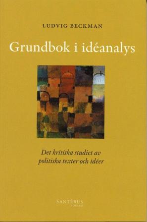 Grundbok i idéanalys : det kritiska studiet av politiska texter och idéer, ISBN: 9789189449794