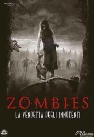 Zombies - La Vendetta Degli Innocenti