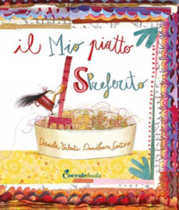 Il mio piatto spreferito. Ediz. a colori Daniela Valente