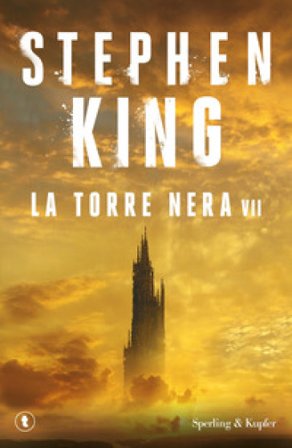 La torre nera. La torre nera. Vol. 7 Stephen King