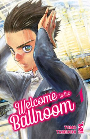 Welcome to the ballroom. Con set di illustration card. Vol. 1 Tomo Takeuchi