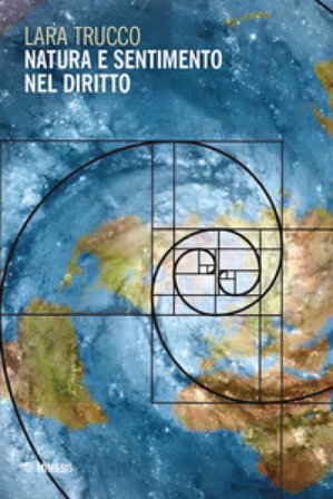 Natura e sentimento nel diritto Lara Trucco