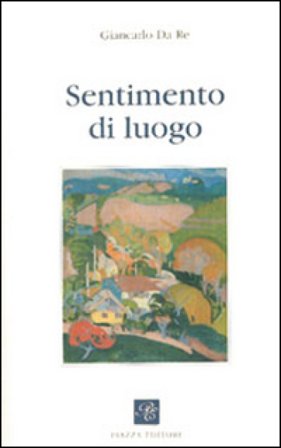Sentimento di luogo Giancarlo Da Re