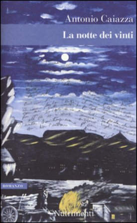 La notte dei vinti Antonio Caiazza