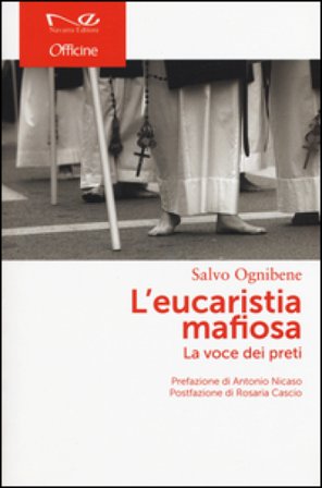 L'Eucaristia mafiosa. La voce dei preti Salvo Ognibene