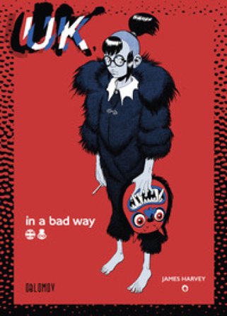 UK in a bad way James Harvey