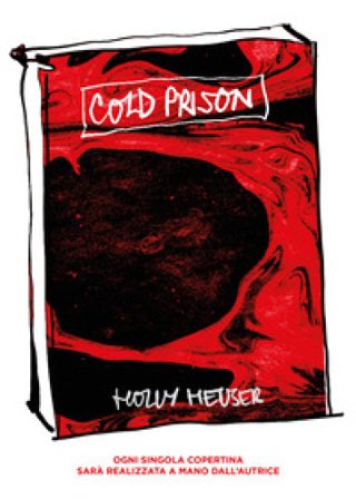 Cold prison Holly Heuser